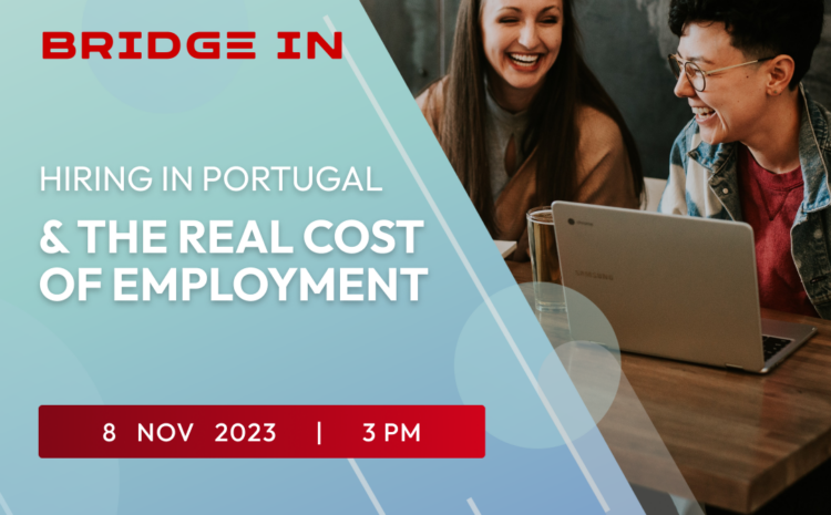 How to Hire and Employ in Portugal - BRIDGE IN